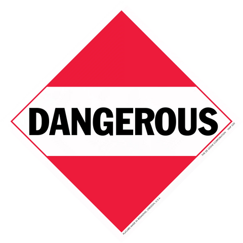Red and white dangerous placard.