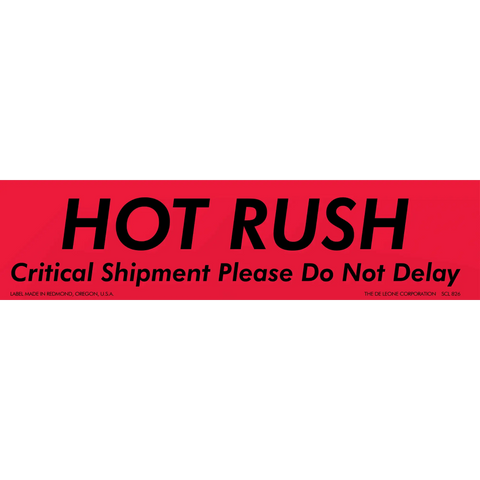 Red shipping label with black text reading ’HOT RUSH Critical Shipment Please Do Not Delay’