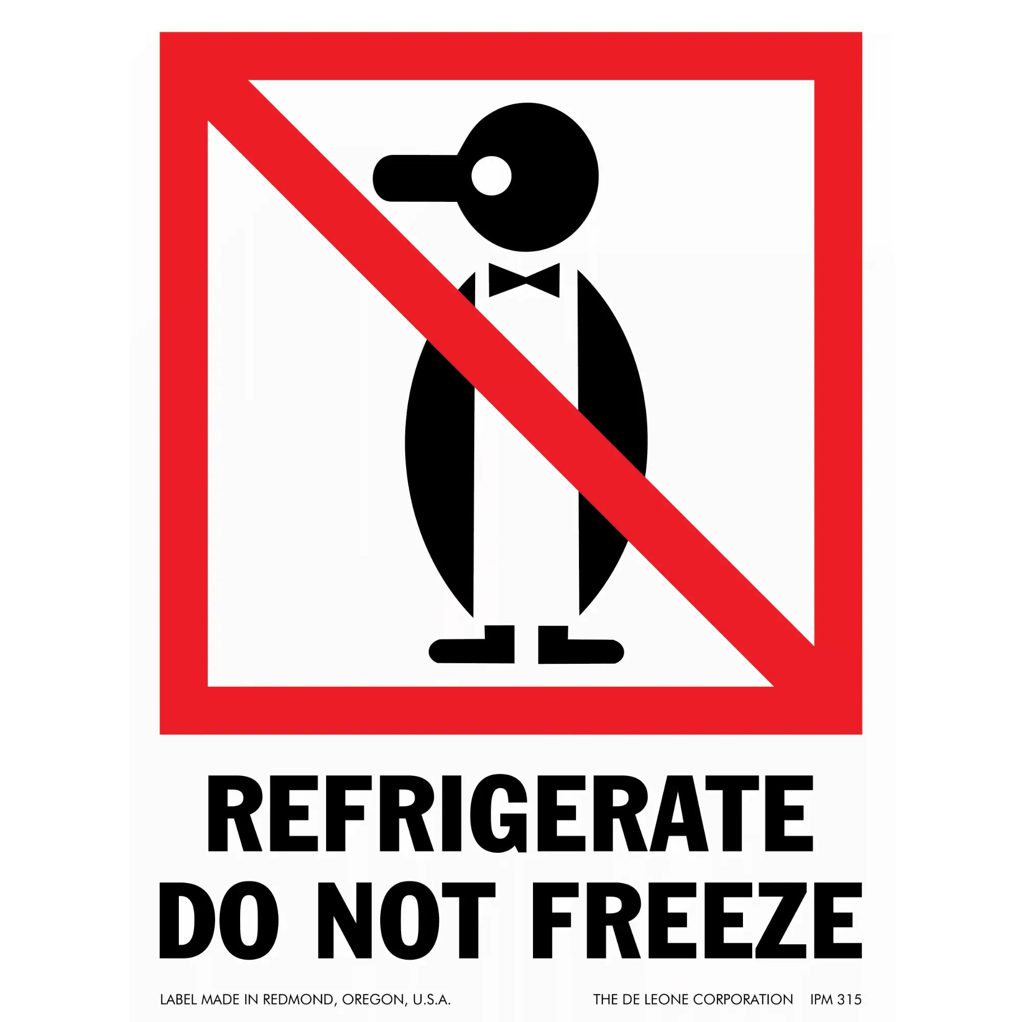 Warning sign with a penguin symbol in a red crossed-out circle indicating ’Refrigerate Do Not Freeze’