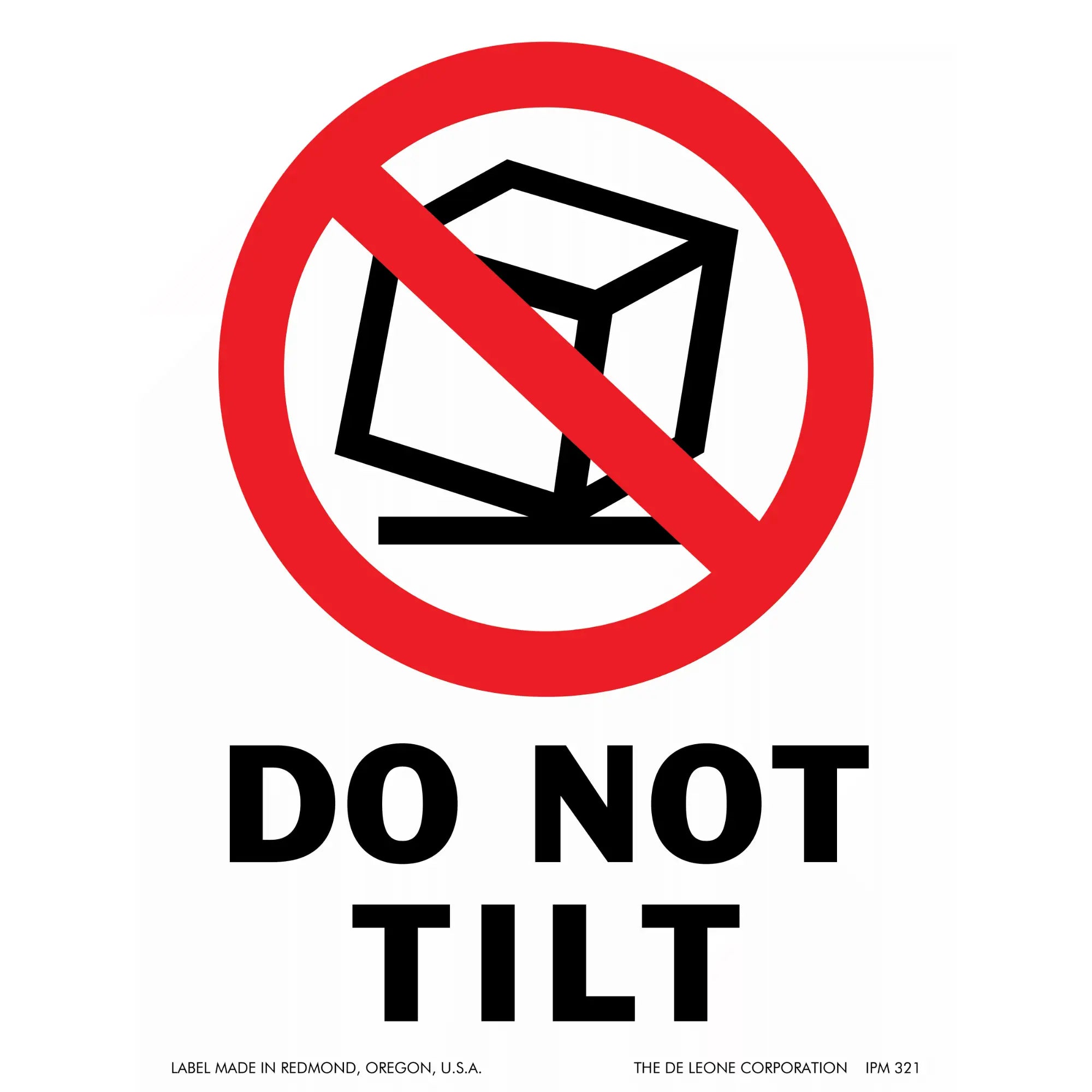 Warning sign with a crossed-out tilting box symbol and ’DO NOT TILT’ text.