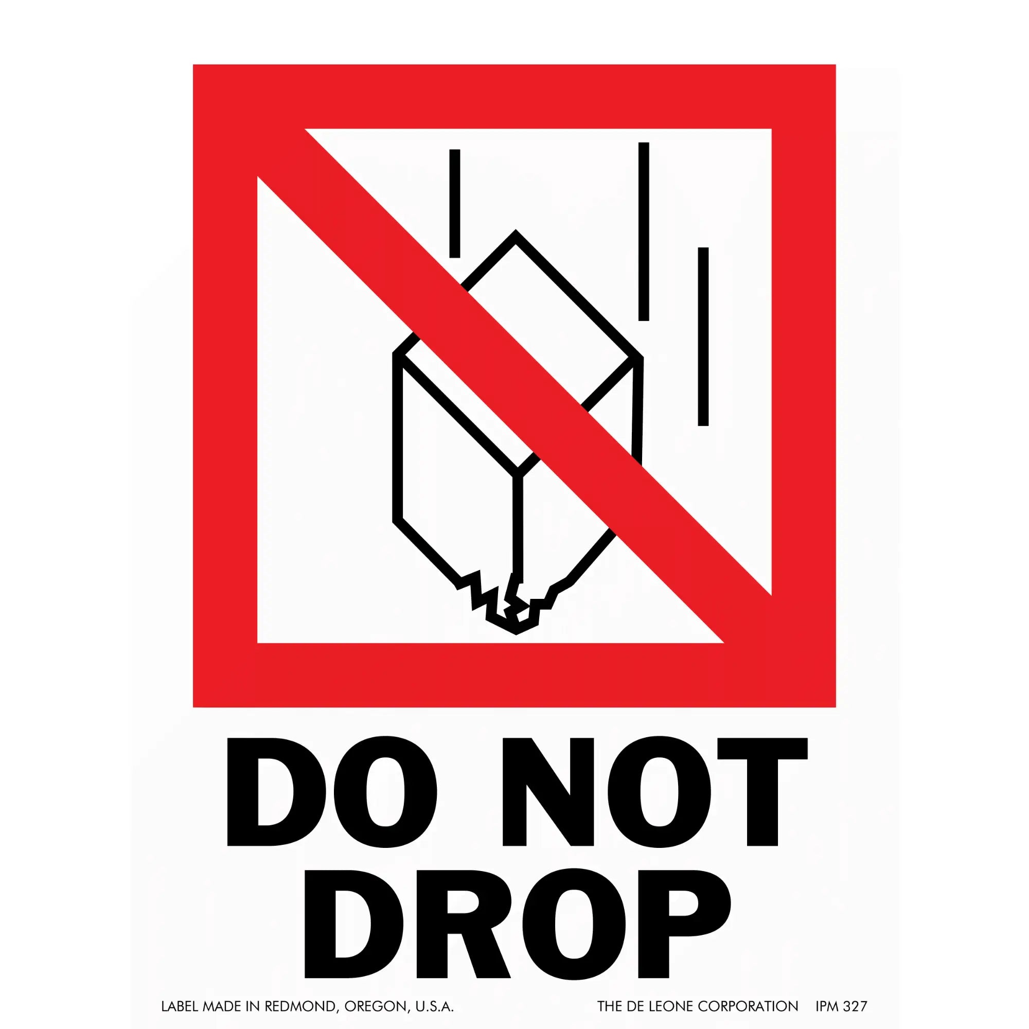 Warning sign with a crossed-out box falling symbol and ’DO NOT DROP’ text.