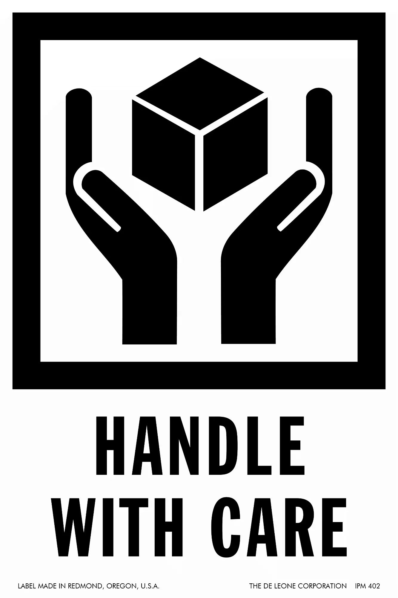 Handle with care’ packaging label.