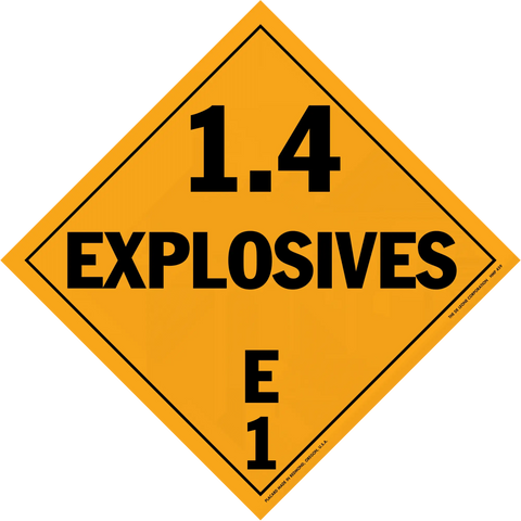 Orange diamond-shaped hazard placard displaying ’1.4 EXPLOSIVES E1’’ in black text.