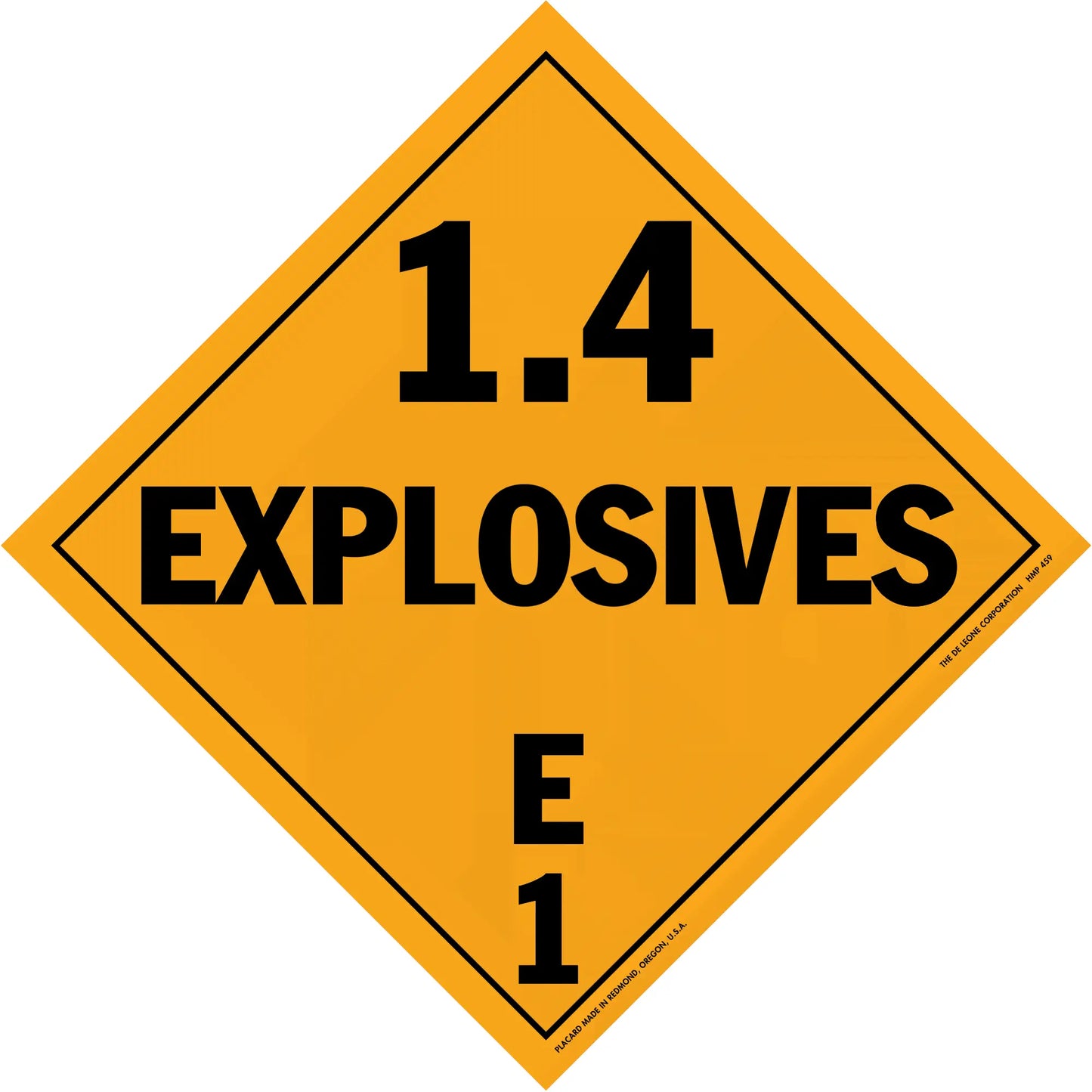 Orange diamond-shaped hazard placard displaying ’1.4 EXPLOSIVES E1’’ in black text.