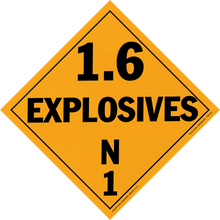 Orange diamond-shaped hazard placard displaying ’1.6 EXPLOSIVES N1’’ in black text.