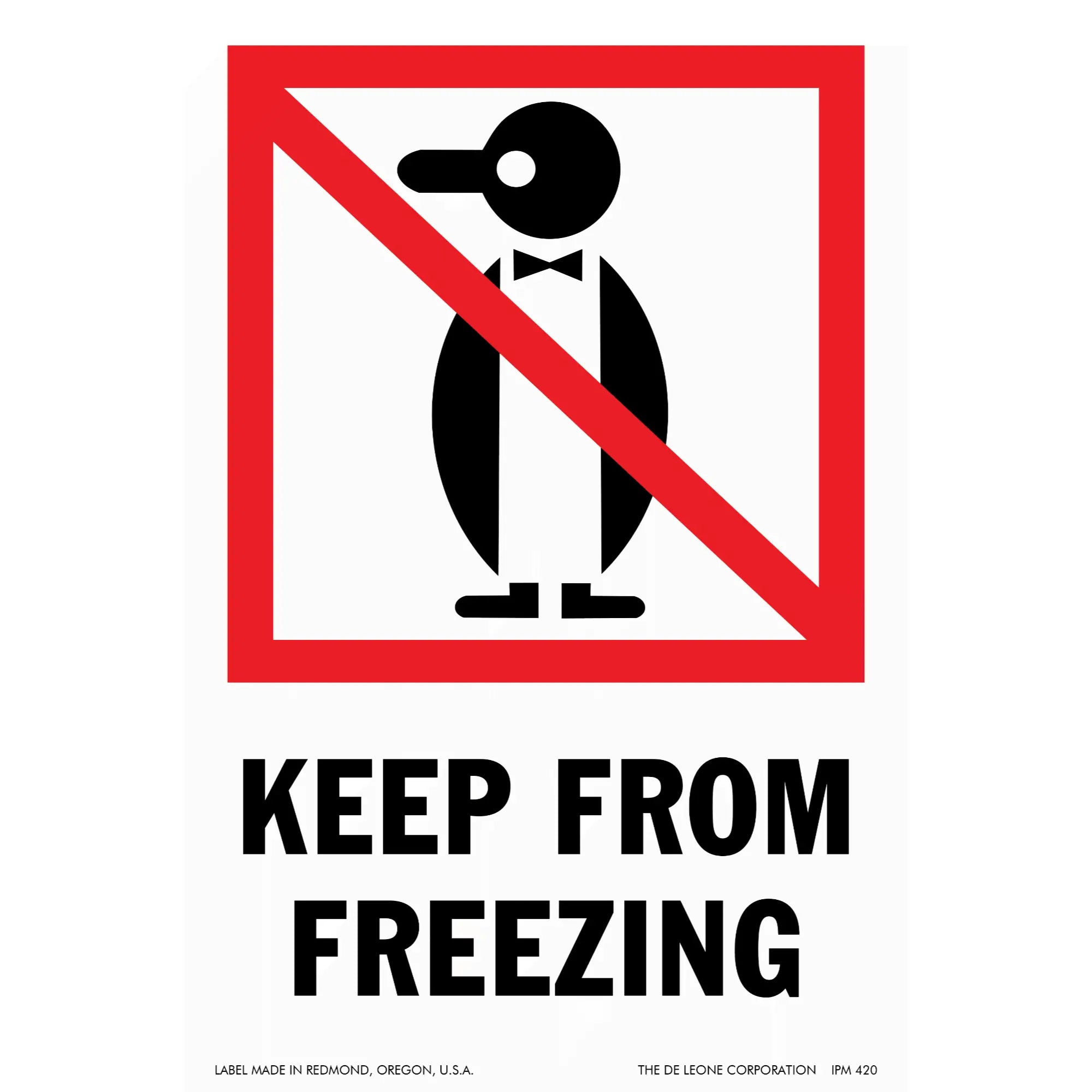 A warning sign showing a penguin icon with a red prohibition slash and text reading ’KEEP FROM FREEZING’