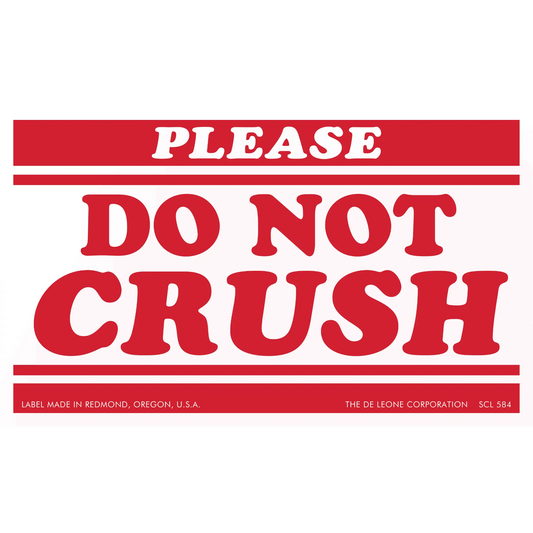 Red and white warning label that reads ’PLEASE DO NOT CRUSH’