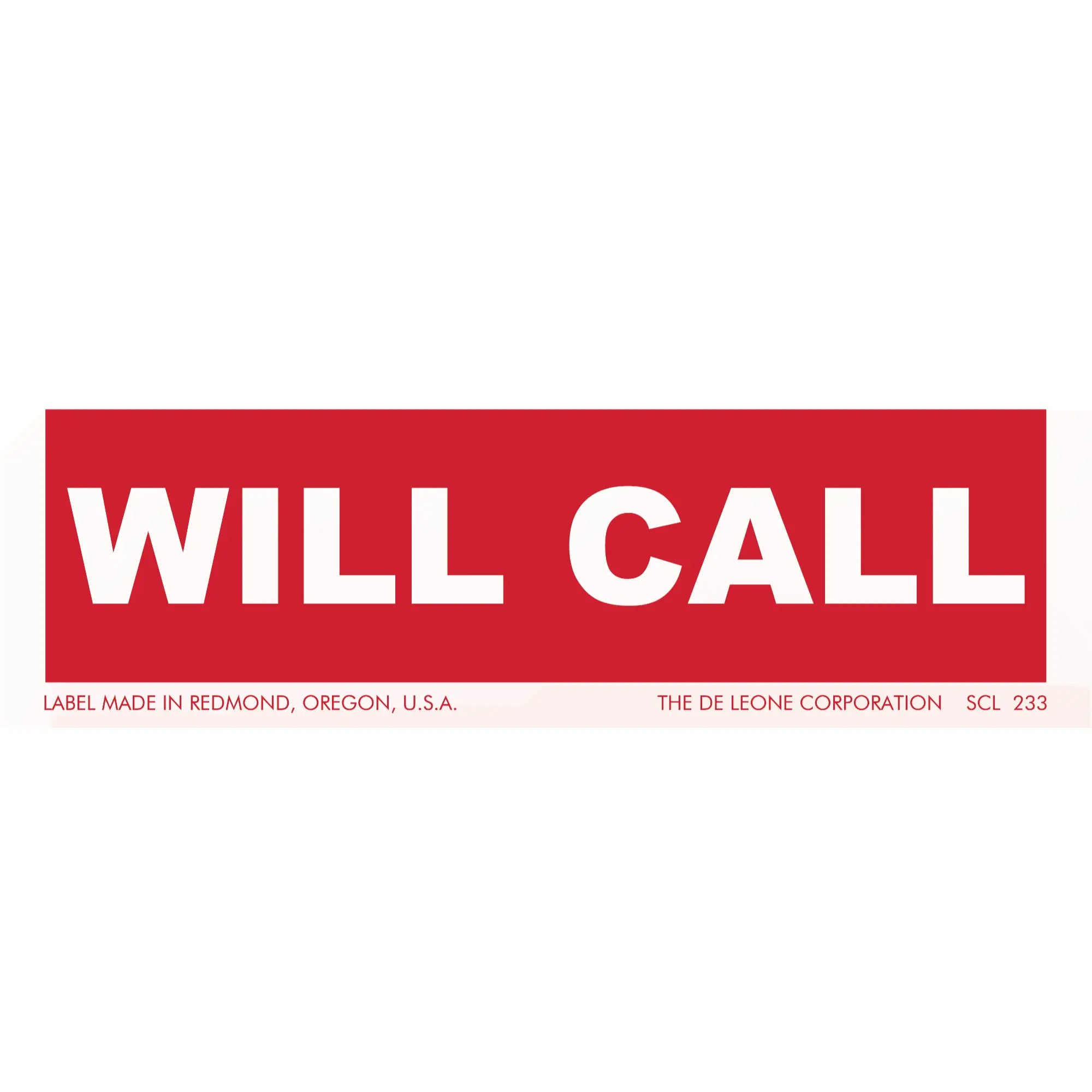 Red rectangular label with white text reading ’WILL CALL’