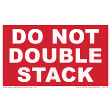 Red warning label with white text reading ’DO NOT DOUBLE STACK’