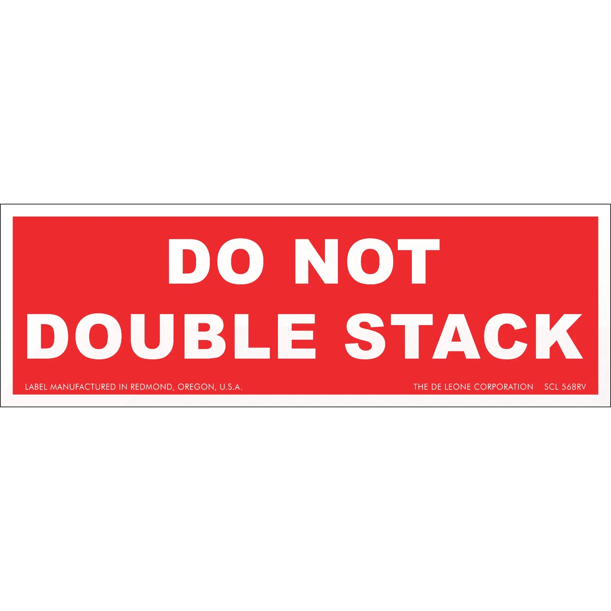 Red warning label with white text reading ’DO NOT DOUBLE STACK’