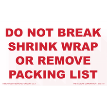 Red warning label instructing not to break shrink wrap or remove packing list.