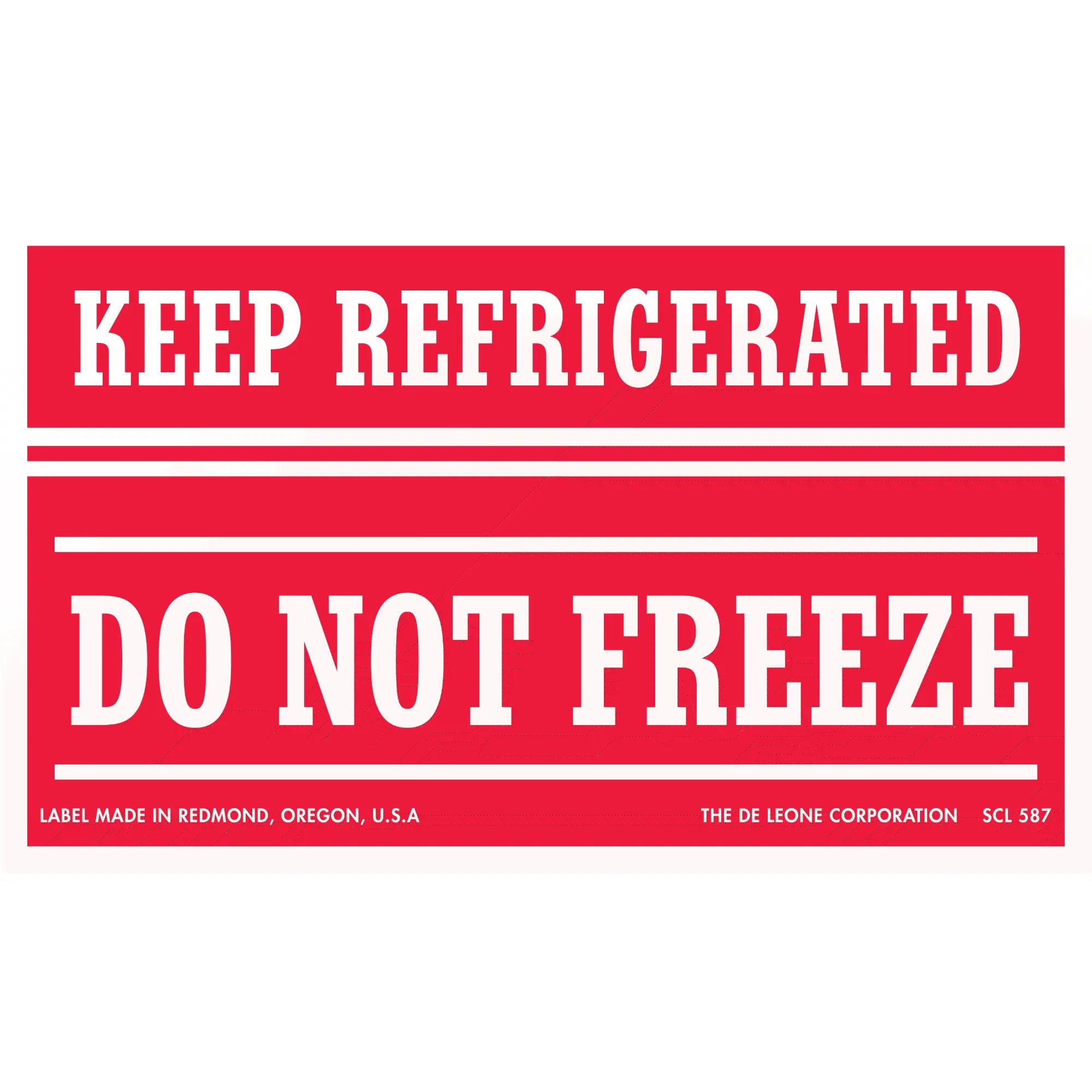 Red warning label with white text stating ’KEEP REFRIGERATED’ and ’DO NOT FREEZE’
