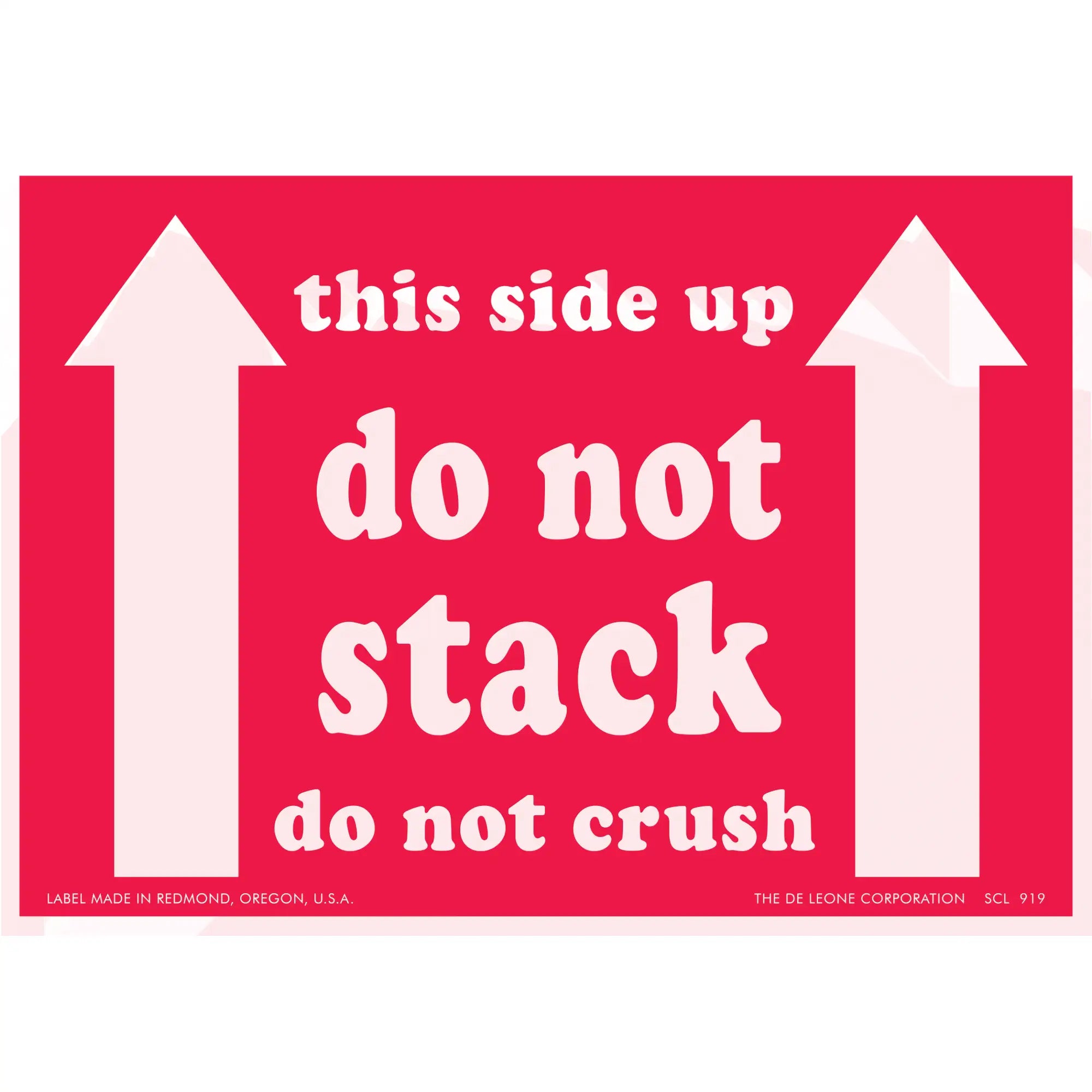 Red warning label with white text reading ’this side up do not stack do not crush’ and upward-pointing arrows.