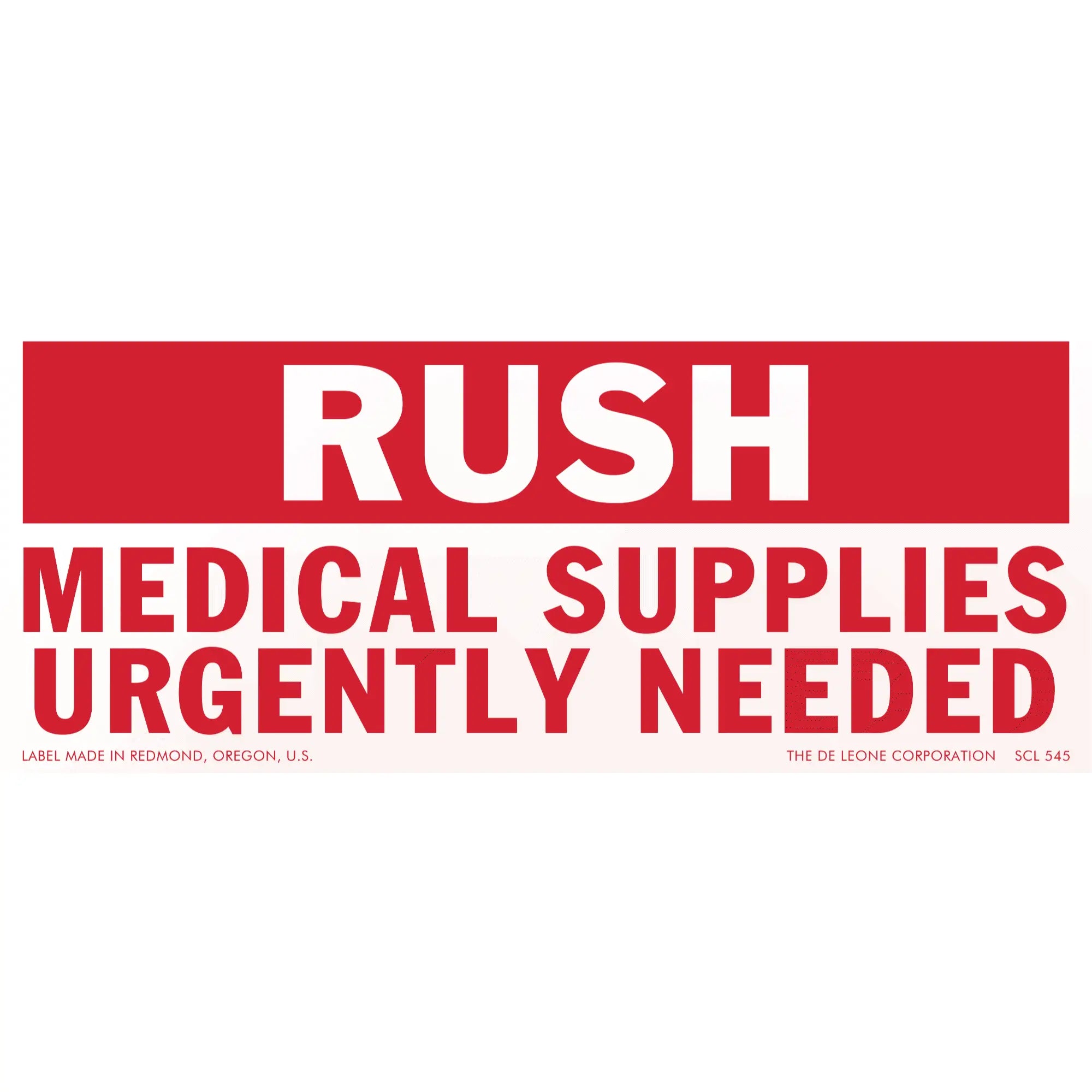 Red and white warning label stating ’RUSH MEDICAL SUPPLIES URGENTLY NEEDED’
