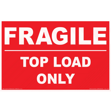 Red warning label with white text reading ’FRAGILE TOP LOAD ONLY’