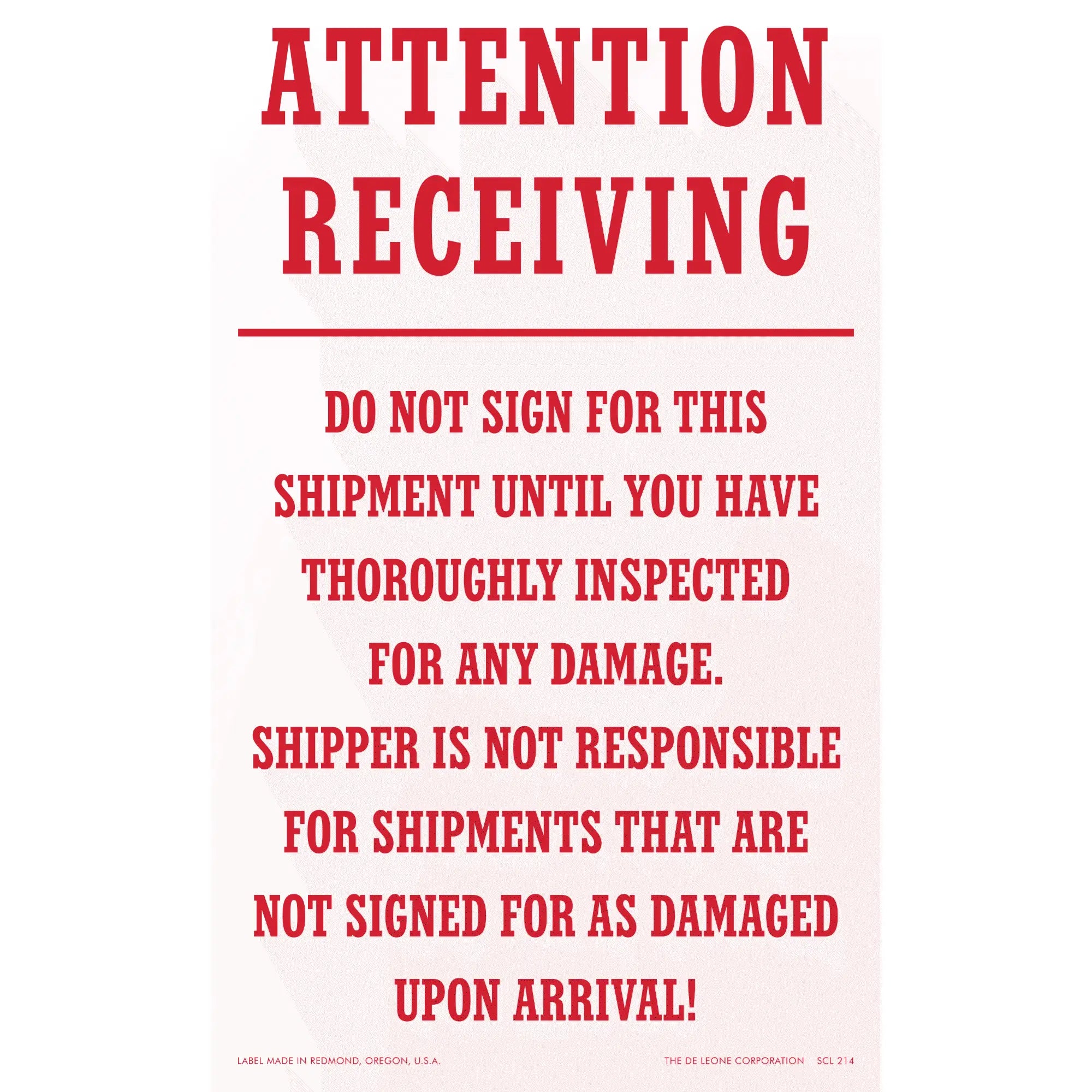 Red warning sign about inspecting shipments for damage before signing.
