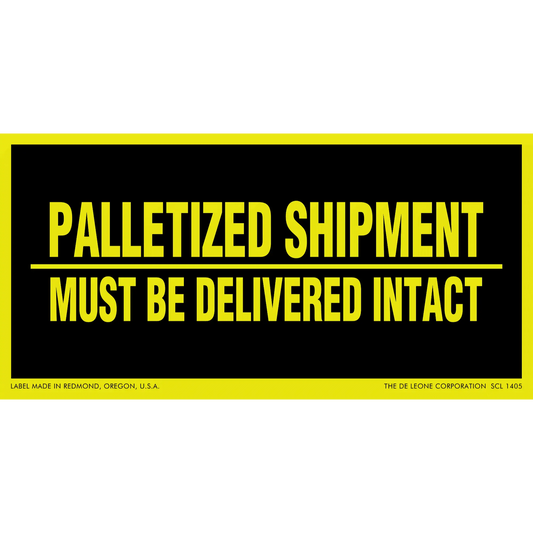 Black and yellow warning label stating ’PALLETIZED SHIPMENT MUST BE DELIVERED INTACT’