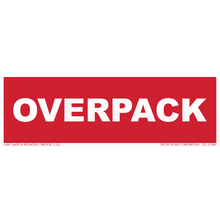 Red rectangular sign with white text reading ’OVERPACK’