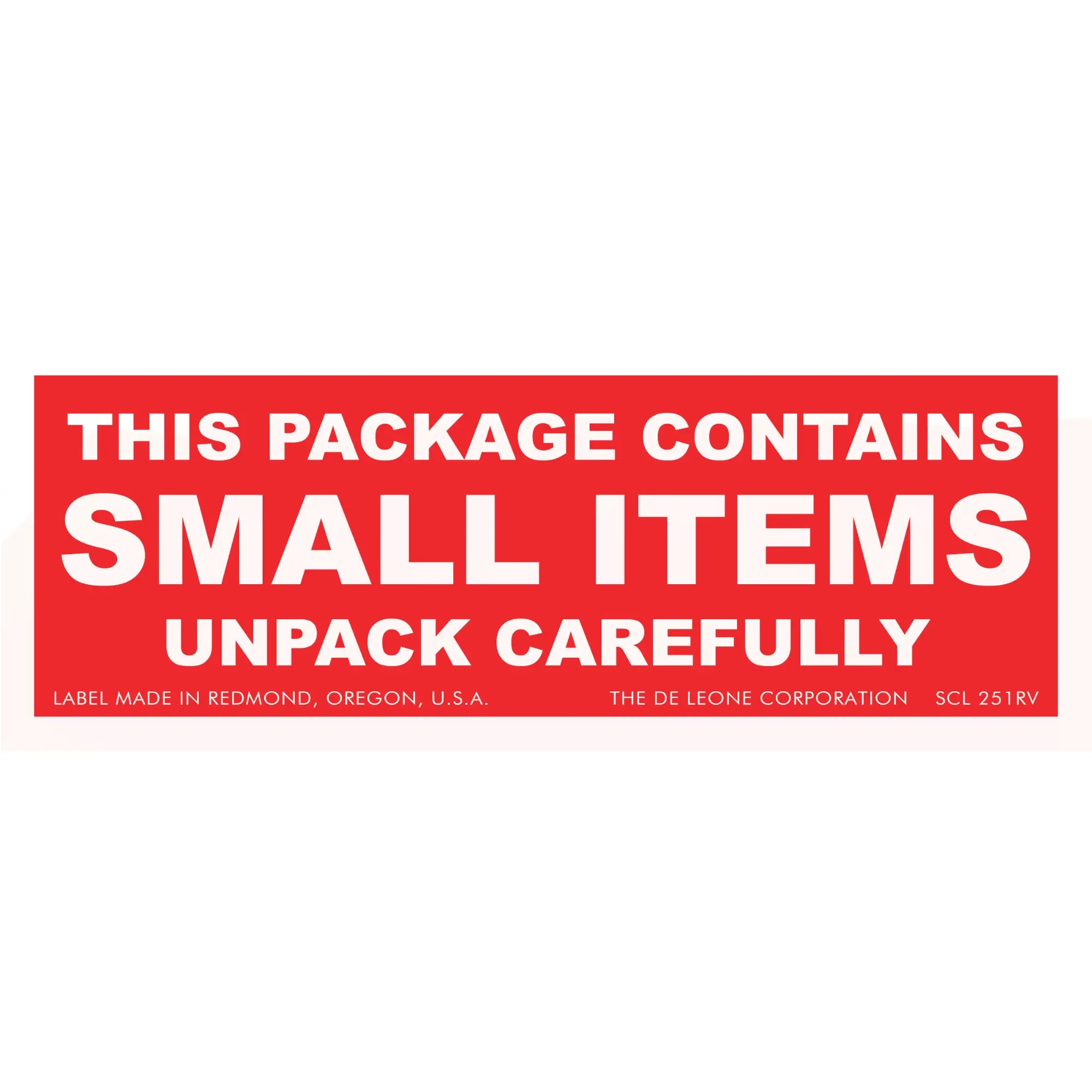 Red warning label with white text stating ’THIS PACKAGE CONTAINS SMALL ITEMS UNPACK CAREFULLY’