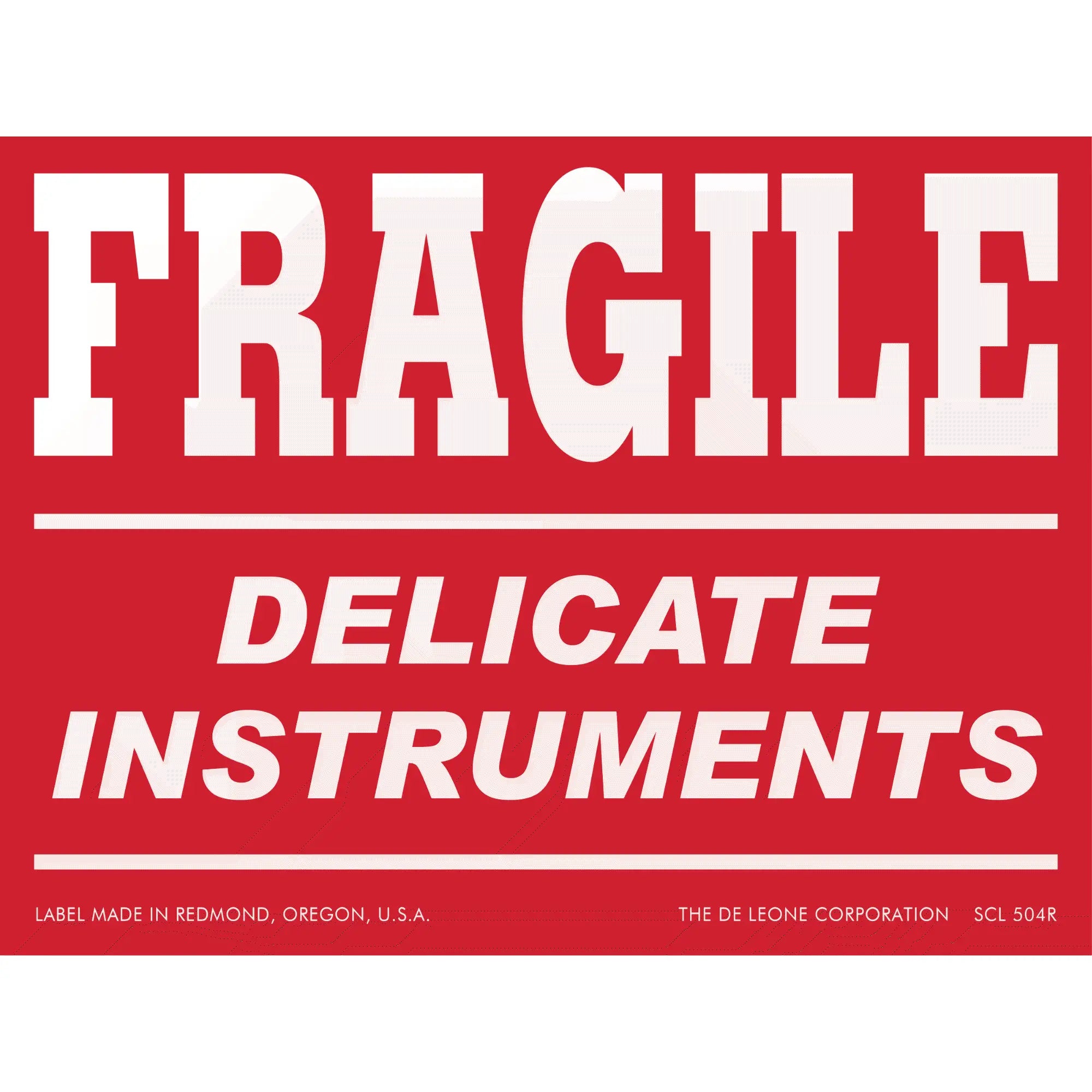 Red warning label with white text reading ’FRAGILE DELICATE INSTRUMENTS’