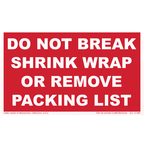 Red warning label with white text stating ’DO NOT BREAK SHRINK WRAP OR REMOVE PACKING LIST’