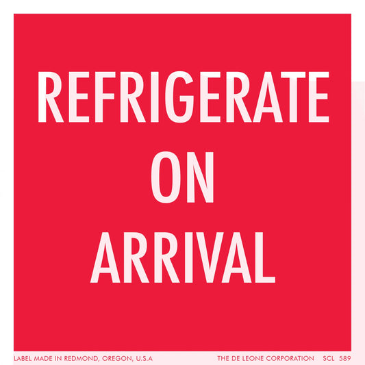 Red warning label with white text reading ’REFRIGERATE ON ARRIVAL’