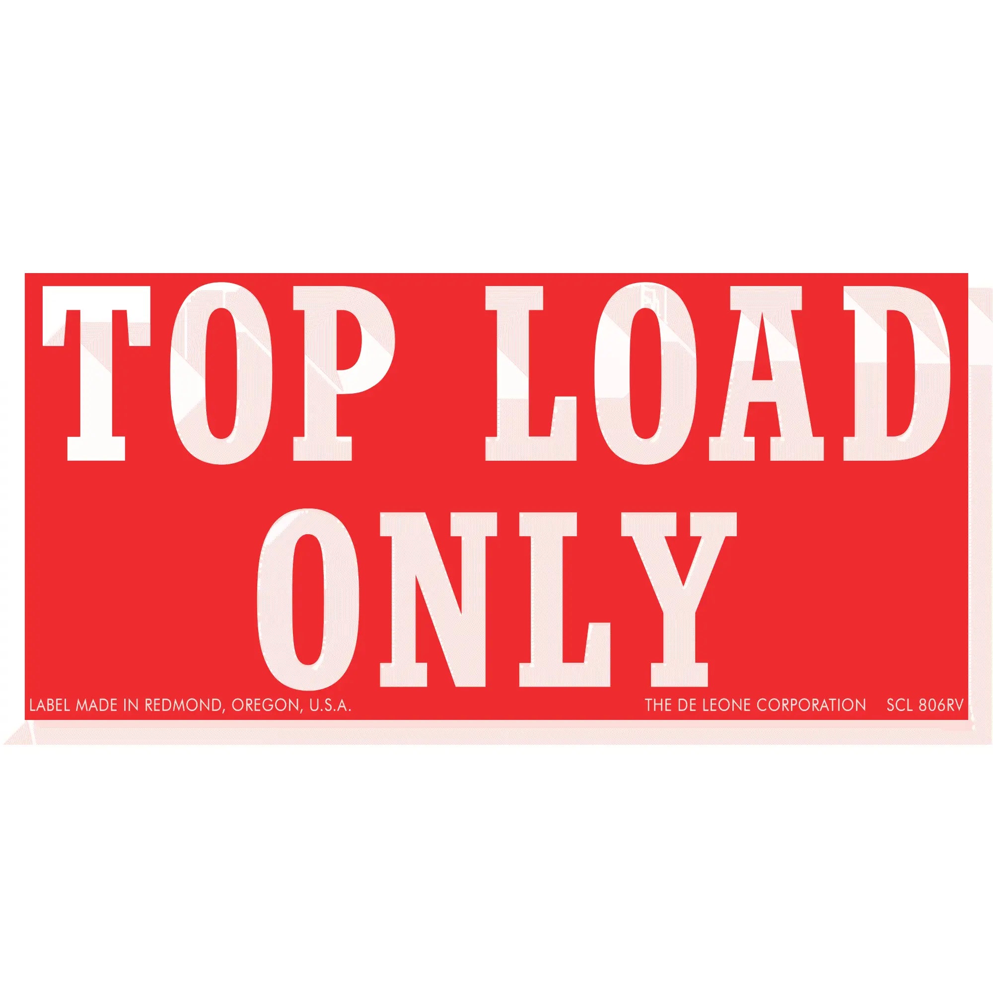 Red and white warning sign that reads ’TOP LOAD ONLY’