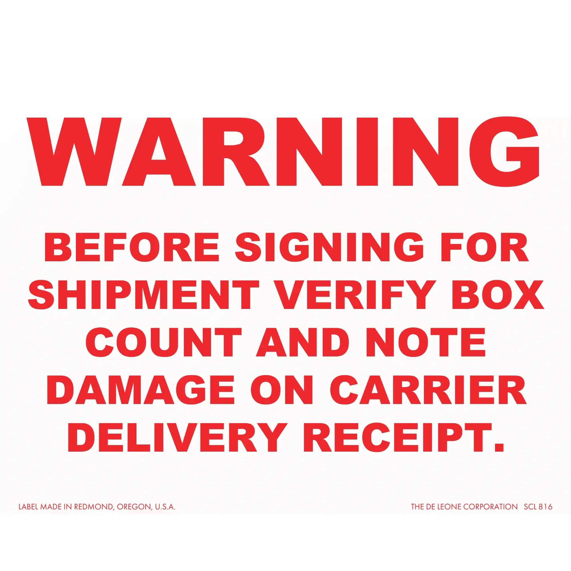 Red warning label about verifying box count and noting damage on delivery receipts.