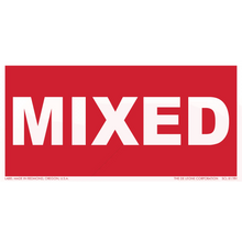 Red rectangular sign with white text reading ’MIXED’