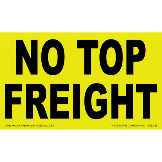 Yellow warning label with black text reading ’NO TOP FREIGHT’